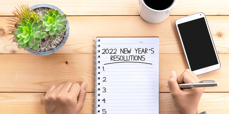 3 New Year’s Resolutions To Keep In 2022